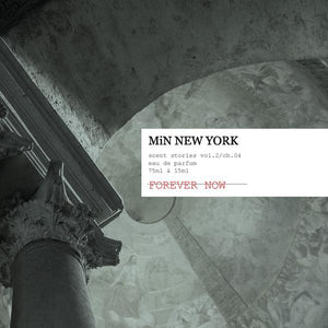 MiN New York - Scent Stories Vol.2 - Forever Now