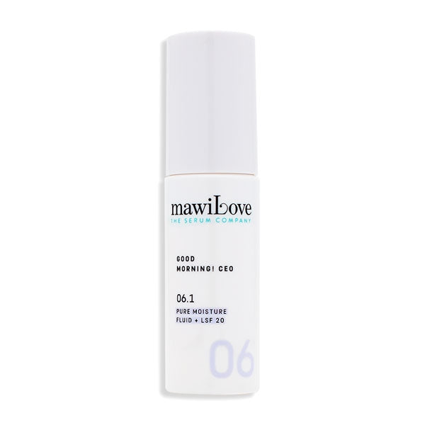 mawiLove - 06.1 - Good Morning! CEO - Pure Moisture Fluid + LSF 20